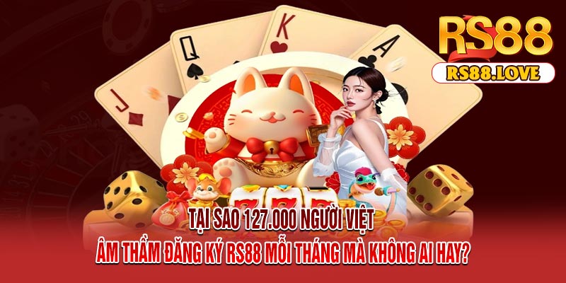 Tại Sao 127.000 Người Việt Âm Thầm Đăng Ký RS88 Mỗi Tháng Mà Không Ai Hay?